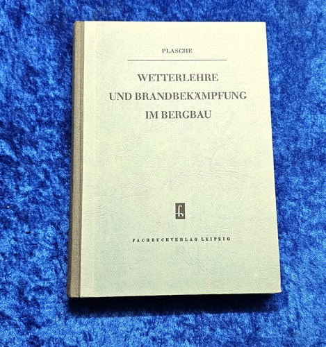 Bergbau wetterlehre und - ,